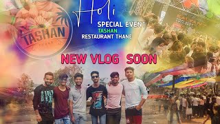 HOLI SPECIAL EVENT tashan restaurant thane....#holi #enjoy #couple #party #outdoors