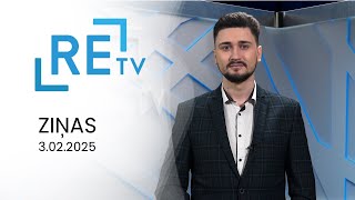 ReTV Ziņas 21.00 (03.02.2025.)