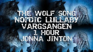 THE WOLF SONG - Nordic Lullaby - Vargsången | 1 Hour by Jonna Jinton