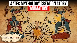 Aztec Mythology Creation Story Explained in Animation