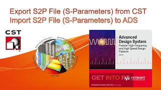 Export S2P File (S-Parameters) from CST and Import S2P File (S-Parameters) to ADS