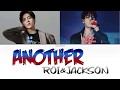 Jackson Wang王嘉尔 & Roi秦奋(QinFen) - Another [CHI/PINYIN/ENG COLOR CODED LYRICS]