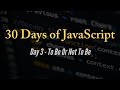 30 days of JavaScript - To Be Or Not To Be