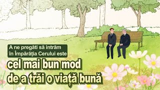 [FactPlus] A ne pregăti să intrăm în Împărăția Cerului este cel mai bun mod de a trăi o viață bună