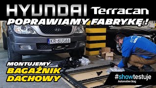 Hyundai Terracan 4WD - montujemy pierwszy w Polsce dedykowany bagażnik do Terracana [ #showtestuje ]