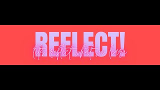 Reflect Intro