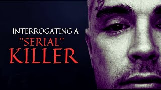 Serial Killer or A Bad Wannabe? (Full Interview)