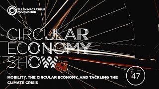 Mobility, the circular economy, and tackling the climate crisis