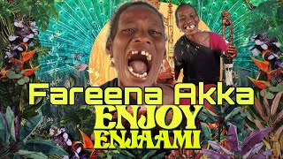 Enjoy Enjaami | FAREENA AKKA SONG | SL BubbleGum