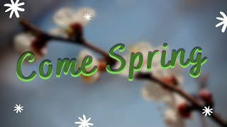 02. Come Spring