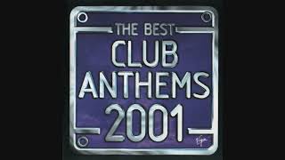 The Best Club Anthems 2001ever - Cd2