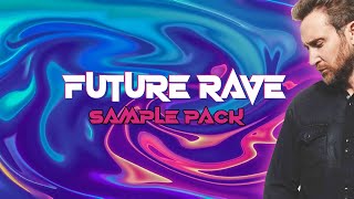 FUTURE RAVE SAMPLES PACK VOL. 1 (FREE PRESETS) Sound like David Guetta, Morten, Tiesto, Moguai, AXMO