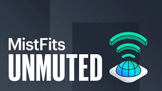 MistFits Unmuted: Unlocking the Mist API