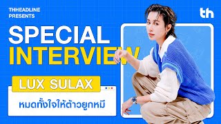 THHeadline X Lux Sulax | Special Interview