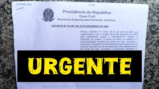 Urgente - Novo Decreto de Armas 12.345