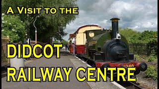 Didcot Railway Centre, Day Trip.