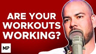 How to Know You've Had A Good Workout (Avoid These 4 TRAPS!) | Mind Pump 1852