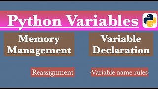 Variables in Python | (with memory management)