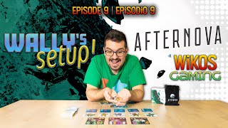 WALLY'S SETUP! | Episode 9: Afternova