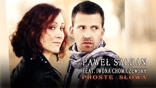 Paweł Sałdan Feat. Iwona Chomiczewska - Proste słowa (Official audio)