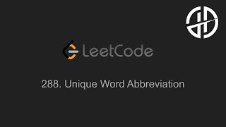 288. Unique Word Abbreviation (LeetCode)