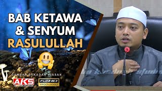 24 | Bab Ketawa \u0026 Senyum Rasulullah 😊 | Ustaz Wadi Annuar