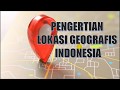 Lokasi Geografis Indonesia dan Pengaruhnya