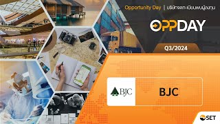 Oppday Q3/2024 BJC บมจ. เบอร์ลี่ ยุคเกอร์