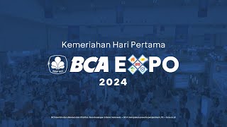 Kemeriahan Hari Pertama BCA Expo 2024