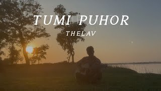 Thelav- Tumi Puhor (Lyrical video)