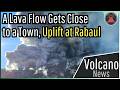 This Week in Volcano News; A Lava Flow Gets Close to a Town, Uplift at Rabaul