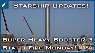 SpaceX Starship Updates! Super Heavy Booster 3 Static Fire Monday (Tomorrow)! TheSpaceXShow