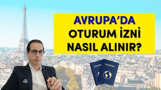 AVRUPA'DA OTURUM İZNİ NASIL ALINIR? - 8 MADDEDE GOLDEN VISA