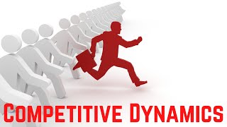 Competitive RIVALRY vs. Competitive DYNAMICS?