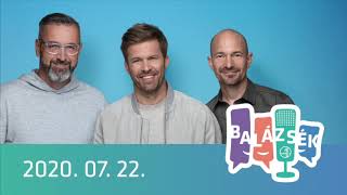 Rádió 1 Balázsék (2020.07.22.) - Szerda