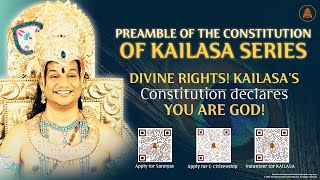 Divine Rights! KAILASA'S  Constitution declares YOU ARE GOD!