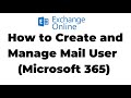 17. Create and Manage Mail User in Exchange Online | Microsoft 365