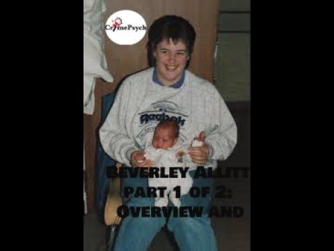 Beverley Allitt Part 1 Of 2: Overview And Crimes - YouTube