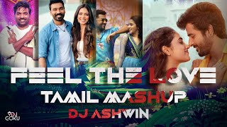 Feel the Love Mashup 2022 - Tamil | Short Mashup | DJ Anix