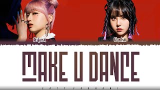 ADORA - 'MAKE U DANCE' [Feat EUNHA of VIVIZ) Lyrics [Color Coded_Han_Rom_Eng]