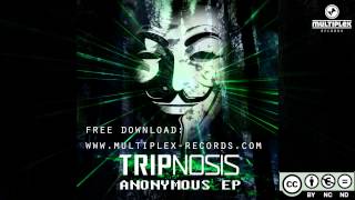 Tripnosis - We Are Anonymous