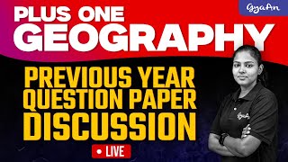 PLUS ONE  | GEOGRAPHY | PYQ Discussion | LIVE