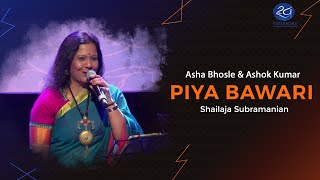 Piya Bawari | पिया बावरी  | Khoobsurat | performed by Shailaja Subramanian | #panchamda