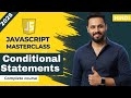 Javascript tutorial in Hindi #10 Conditional Statements Explained | if, else, else if & switch