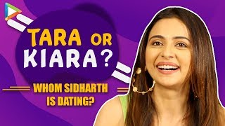 Rakul’s HILARIOUS take on Sidharth DATING Tara \u0026 Kiara make for a  LAUGH RIOT | Rapid fire