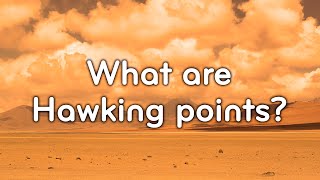 What are Hawking points? | Sir Roger Penrose | Mathematical physicist and Nobel Prize