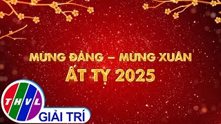 Chương trình nghệ thuật đặc biệt Mừng Đảng - Mừng Xuân Ất Tỵ 2025 | Trailer