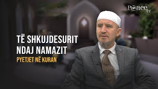 Pyetjet në Kuran | 09. Të shkujdesurit ndaj namazit - Ahmed Kalaja