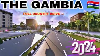 The Gambia Has Changed - Full Country 8K drive thrugh Banjul Serrekunda Tanji Brikama Soma Farafenni