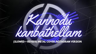 Kannodu Kanbathellam (Slowed + Reverb) Jeans | Instagram trending version with beats|Jailer